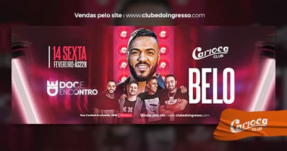 Cantor Belo retorna ao Carioca Club com o grupo Doce Encontro