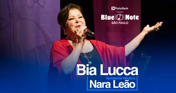 Bia Lucca apresenta Tributo a Nara Leão no Blue Note São Paulo