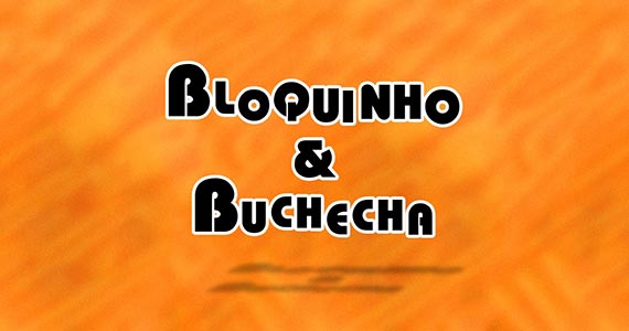 Bloquinho e Buchecha agita a segunda-feira de Carnaval com  só love, só love, só love, só love Eventos BaresSP 570x300 imagem