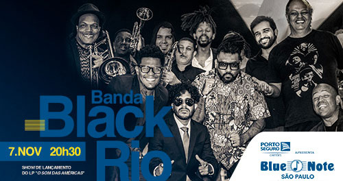 Banda Black Rio realiza apresentação no Blue Note