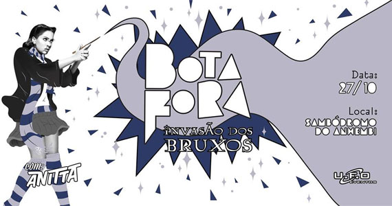 Bota Fora - A invasão dos bruxos com show especial da cantora Anitta no Anhembi (Sambódromo) Eventos BaresSP 570x300 imagem