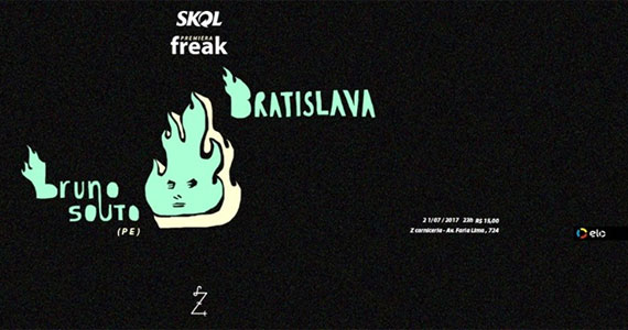 Bratislava e Bruno Souto são destaques da festa Premiera Freak na Z Carniceria Eventos BaresSP 570x300 imagem
