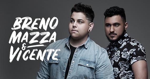 A dupla Bruno Mazza e Vicente realiza show no Villa Mix Eventos BaresSP 570x300 imagem