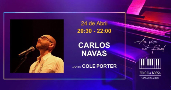 Carlos Navas canta Cole Porter no Fino da Bossa Eventos BaresSP 570x300 imagem
