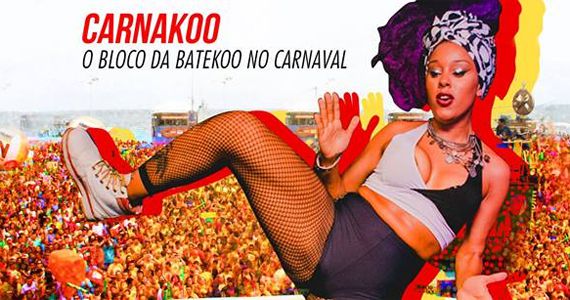 CARNAKOO, festa BATEKOO, faz sua festa no Carnaval de rua de SP
