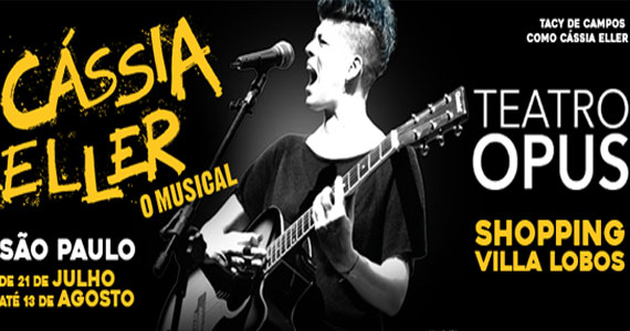 Cássia Eller - O Musical volta a São Paulo em curta temporada no Teatro Opus Eventos BaresSP 570x300 imagem