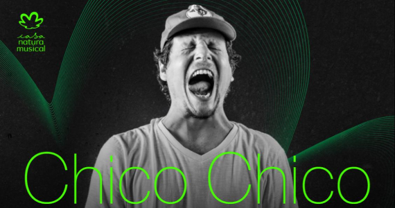 Chico Chico na Casa Natura Musical