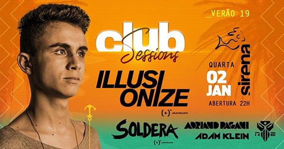 Illusionize chega ao Sirena Maresias para agitar o público ainda em clima de Réveillon