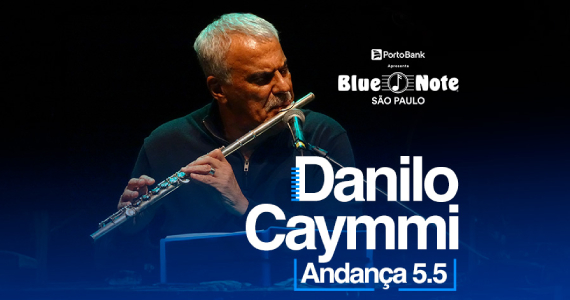 Danilo Caymmi em Andança 5.5 no Blue Note São Paulo