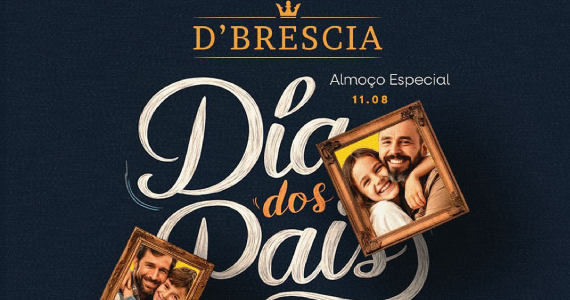 Dia dos Pais na D'Brescia - Faria Lima