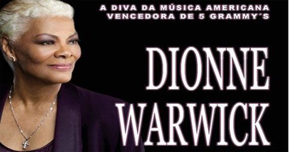 A cantora norte-americana Dionne Warwick canta os seus maiores sucessos no Espaço das Américas Eventos BaresSP 570x300 imagem