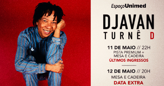 Djavan - Turnê D no Espaço Unimed Djavan - Turnê D no Espaço Unimed