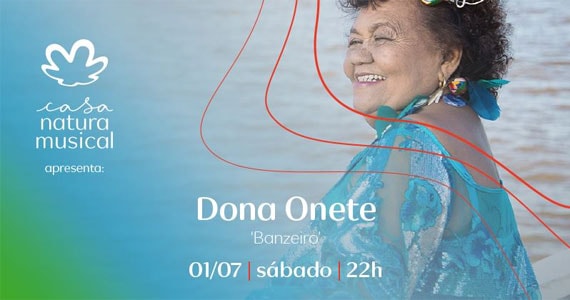 Dona Onete leva o seu carimbó chamegado aos palcos na Casa Natura Musical Eventos BaresSP 570x300 imagem