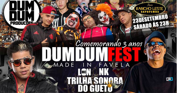 Dumdum Fest celebra 03 anos com tema de Made In Favela no Rancho Leste Eventos BaresSP 570x300 imagem