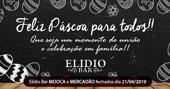 Elidio Bar deseja uma Feliz Páscoa! Eventos BaresSP 570x300 imagem