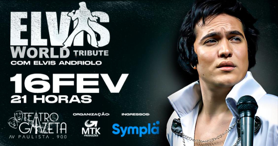 Elvis World Tribute no Teatro Gazeta Eventos BaresSP 570x300 imagem