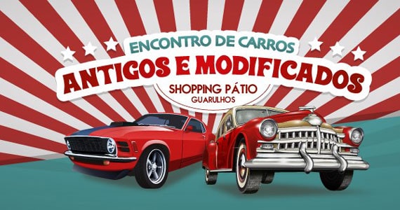 Shopping Pátio Guarulhos terá Encontro de Carros Antigos e Modificados