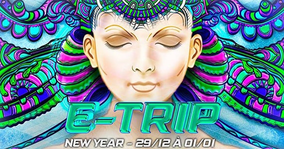 Semana de ano novo será estremecida pelo E-Trip Festival