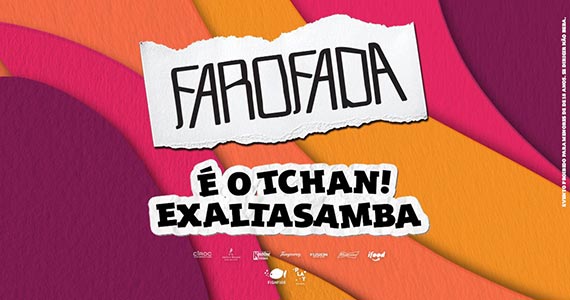 Farofada convida É o Tchan e Exaltasamba para continuar o Carnaval Eventos BaresSP 570x300 imagem