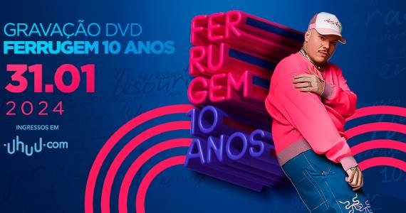 Ferrugem Celebra 10 anos de carreira com Show na Vibra São Paulo