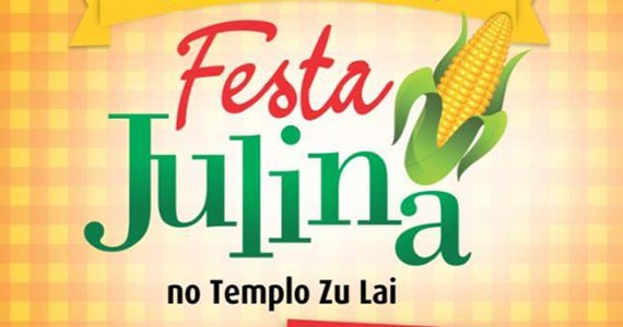 Festa Julina no Templo Zu Lai ao estilo budista e com comidas típicas vegetarianas Eventos BaresSP 570x300 imagem
