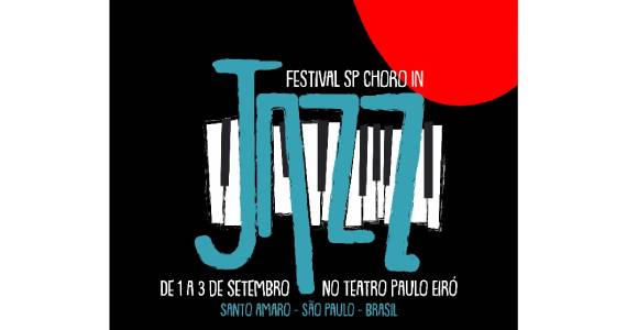 Festival SP Choro In Jazz acontece no Teatro Paulo Eiró
