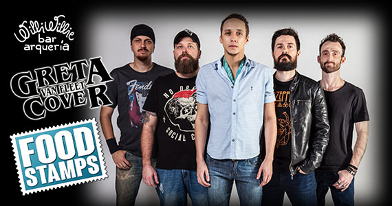 Banda Food Stamps e Greta Van Fleet Cover no Willi Willie