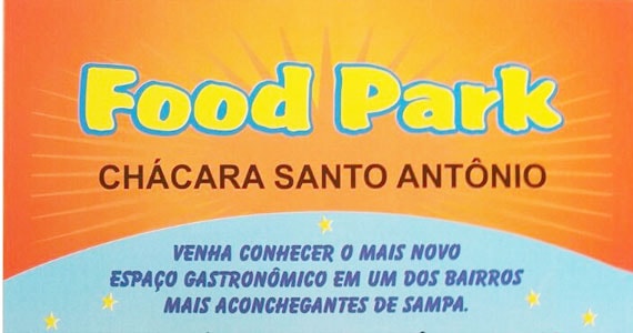 Inauguração do Food Park Chácara Santo Antônio, nesta quarta-feira