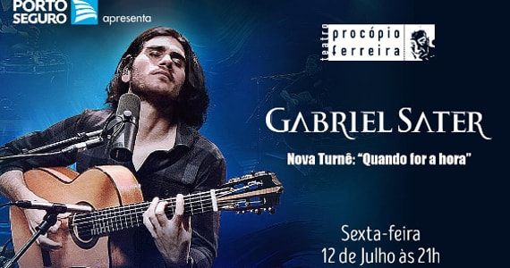 Show Quando For a Hora com Gabriel Sater no Teatro Procópio Ferreira Eventos BaresSP 570x300 imagem