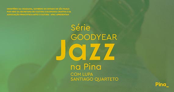Pinacoteca do Estado de São Paulo recebe Lupa Santiago Quarteto