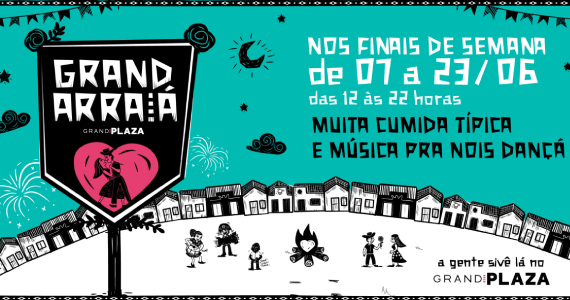 Grand Arraiá do Grand Plaza
