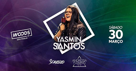 Woods Bar reabre as portas com show de Yasmin Santos Woods Bar reabre as portas com show de Yasmin Santos