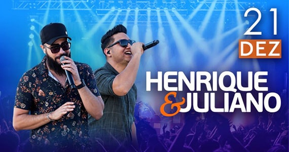 Henrique e Juliano se apresentam no palco do Espaço das Américas Henrique e Juliano se apresentam no palco do Espaço das Américas