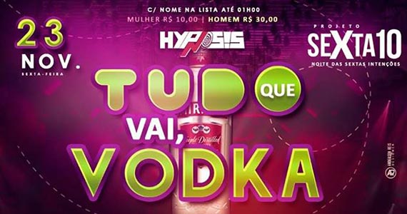 Hypnoses Club prepara o Open Bar Tudo que vai, vodka Eventos BaresSP 570x300 imagem