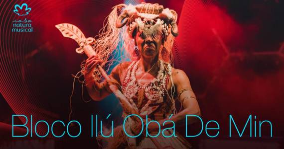Bloco Ilú Obá De Min na Casa Natura Musical