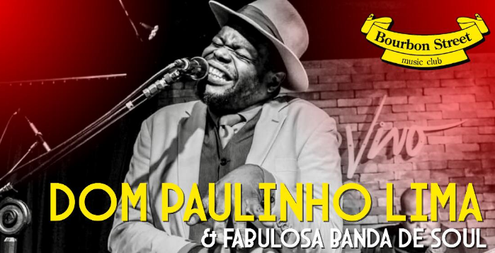 Banda de Soul e Dom Paulinho Lima no Bourbon Street Banda de Soul e Dom Paulinho Lima no Bourbon Street