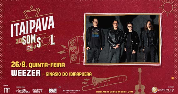 Weezer participa da Itaipava de Som a Sol no Ginásio do Ibirapuera Weezer participa da Itaipava de Som a Sol no Ginásio do Ibirapuera