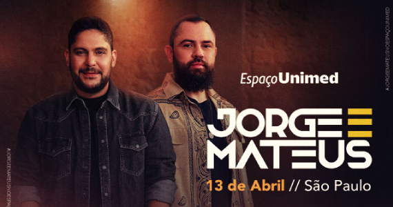 Jorge & Mateus no Espaço Unimed Jorge & Mateus no Espaço Unimed