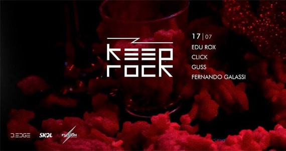 Segunda vai rolar o Keep Rock com os Djs Edu Rox, Click, Guss e Fernando Galassi na D Edge Eventos BaresSP 570x300 imagem