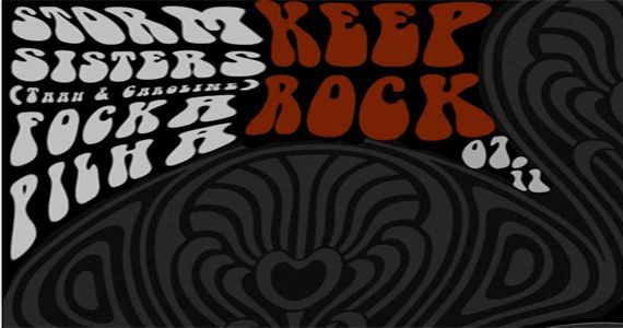 Segunda-feira é dia de Keep Rock com Storm Sisters, Focka e Pilha fervendo a pista da D-Edge Eventos BaresSP 570x300 imagem