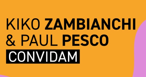 Kiko Zambianchi e Paul Pesco na Audio Kiko Zambianchi e Paul Pesco na Audio