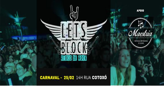 Clássicos e novos Rocks em ritmo de carnaval com o Bloco Let's Block na Rua Cotoxó Eventos BaresSP 570x300 imagem