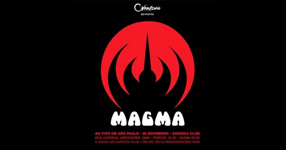 Carioca Club recebe o show inédito da banda Magma