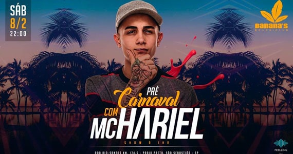 MC Hariel comanda o Pré Carnaval do Banana's Beach Club MC Hariel comanda o Pré Carnaval do Banana's Beach Club