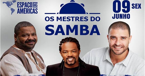 Arlindo Cruz, Xande de Pilares e Diogo Nogueira tocam juntos no show Os Mestres do Samba no palco do Espaço das Américas