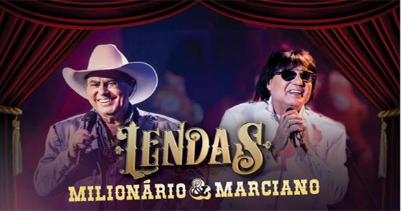 A dupla Milionário e Marciano se unem para apresentar a turnê Lendas no Rancho Sertanejo Eventos BaresSP 570x300 imagem