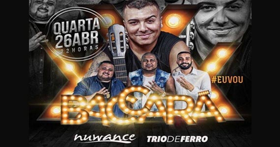 Quarta de pagode com Nuwance e Trio de Ferro no Baccará Bar & Grill Eventos BaresSP 570x300 imagem