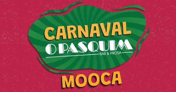 Carnaval no O Pasquim Bar e Prosa - Mooca