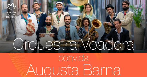 Orquestra Voadora e convidadas na Casa Natura Musical