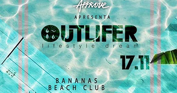 Outlifer no Banana’s Beach Club